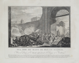 266.  TOMÁS LÓPEZ ENGUÍDANOS (1773-1814)El Dos de Mayo de 1808 en Madrid: “Provocan los franceses la ira del pueblo”, “Mueren Daoiz y Velarde defendiendo el Parque de Artillería”, y “Asesinan los franceses a los patriotas en el Prado”.