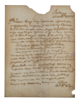 828.  FRANCISCO DE GOYA Y LUCIENTES (Fuendetodos, Zaragoza, 30.3.1746 - Burdeos (Francia), 16.4.1828)Carta manuscrita y firmada dirigida a Francisco Javier, su hijo. Fechada en Burdeos (Francia) el 26 de Marzo de 1828.