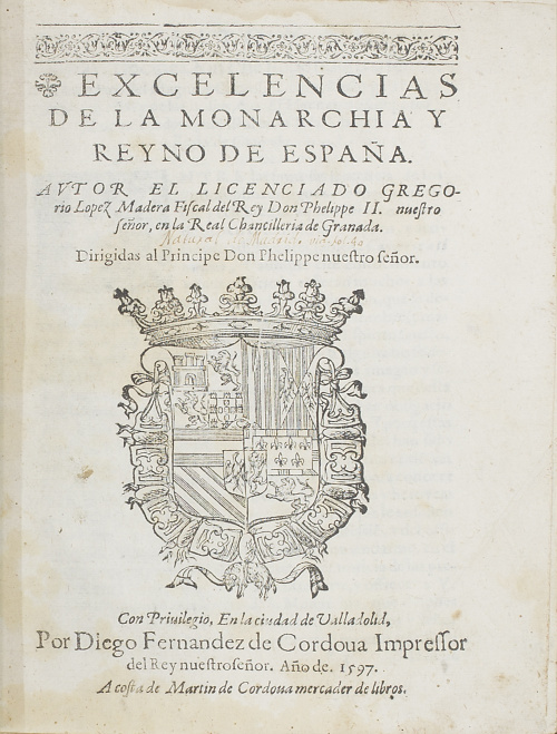 GREGORIO LÓPEZ MADERA (1562-1649)“Excelencias de la Monarc