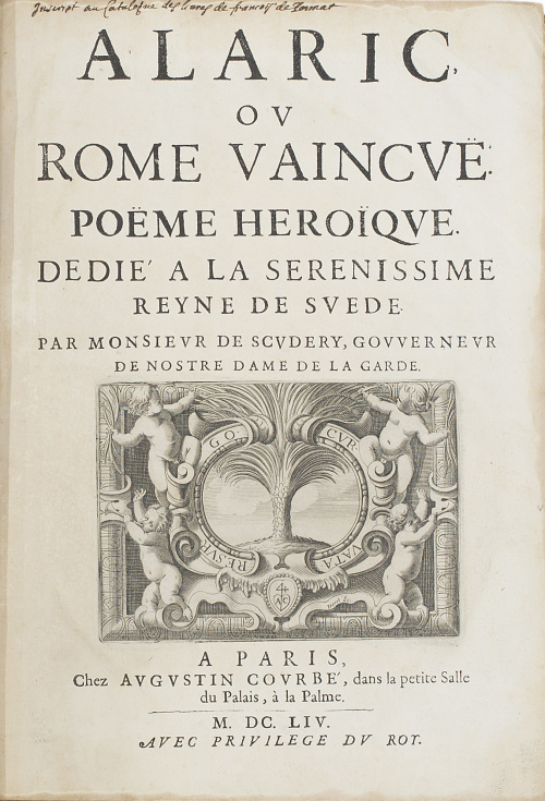 M. DE SCUDERY“Alaric, ov rome Vaincve. Poëme heroïqve. Ded